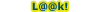 L@@K! (blue)